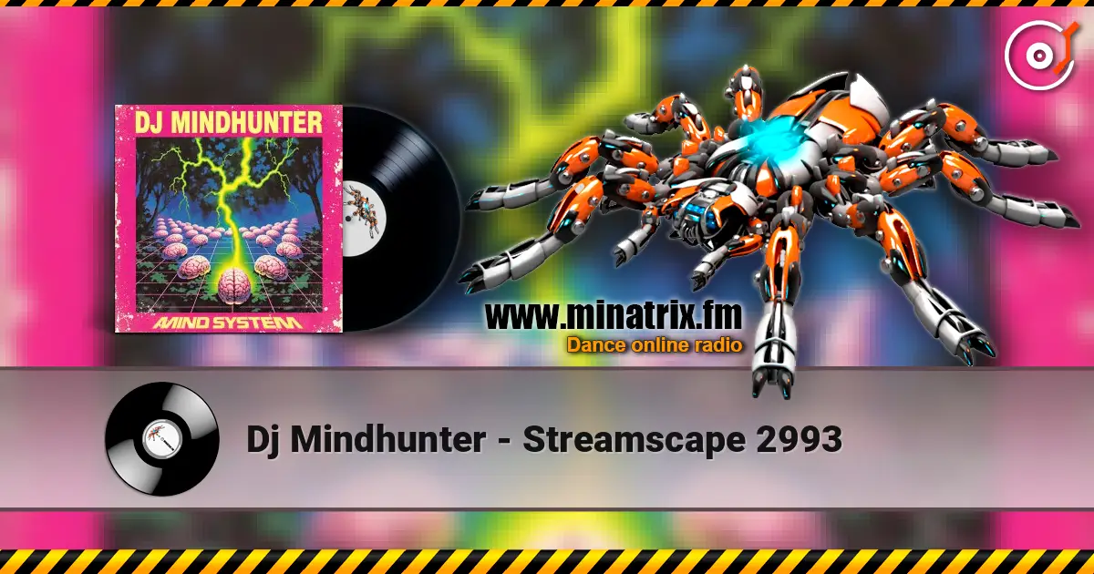 Dj Mindhunter - Streamscape 2993 жоғары сапада онлайн тыңдау | Minatrix.FM