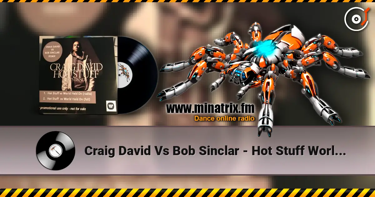 Craig David Vs Bob Sinclar - Hot Stuff World Hold On (Radio Edit) жоғары сапада онлайн тыңдау | Minatrix.FM