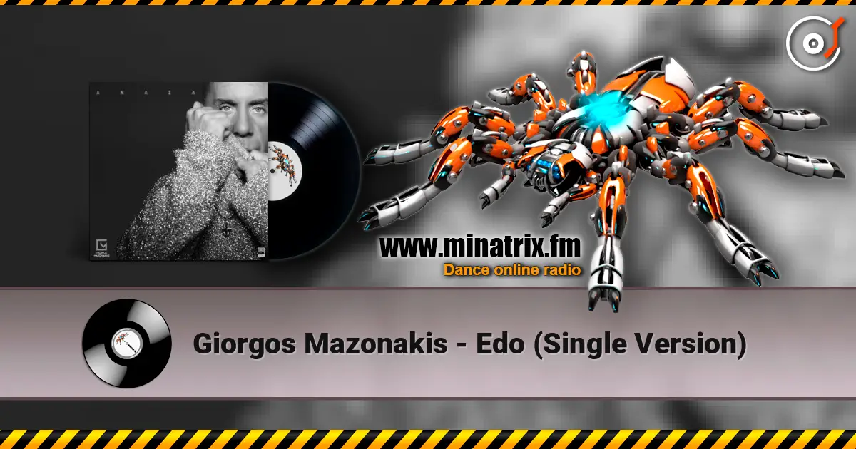 Giorgos Mazonakis - Edo (Single Version) жоғары сапада онлайн тыңдау | Minatrix.FM