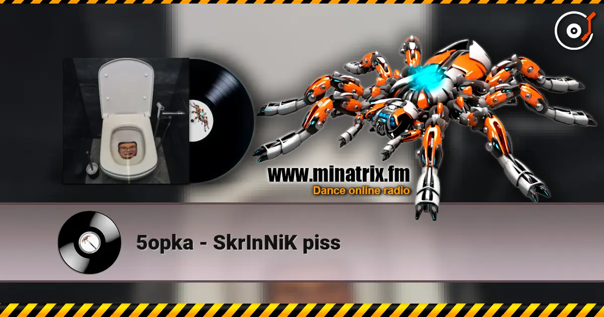 5opka - SkrInNiK piss жоғары сапада онлайн тыңдау | Minatrix.FM