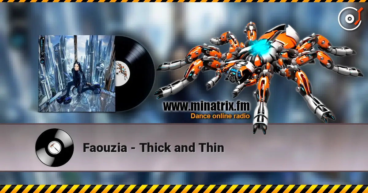 Faouzia - Thick and Thin жоғары сапада онлайн тыңдау | Minatrix.FM