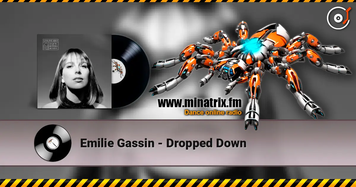Emilie Gassin - Dropped Down жоғары сапада онлайн тыңдау | Minatrix.FM