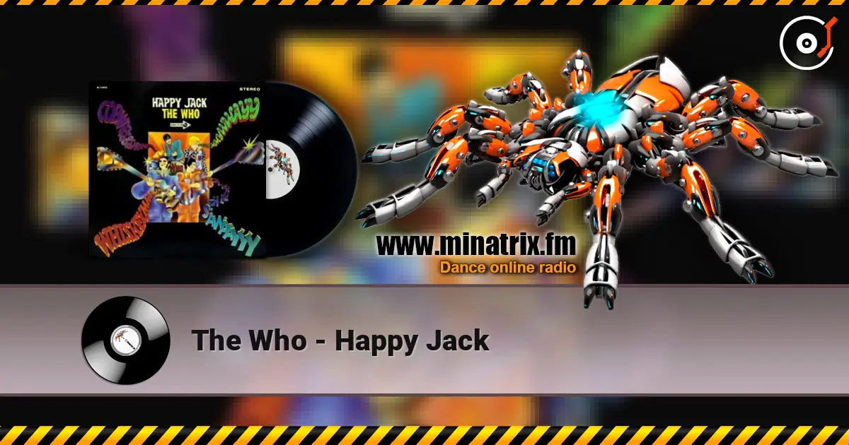 The Who - Happy Jack жоғары сапада онлайн тыңдау | Minatrix.FM