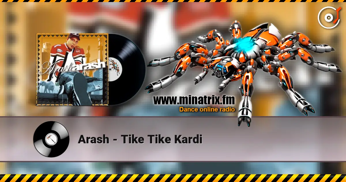 Arash - Tike Tike Kardi жоғары сапада онлайн тыңдау | Minatrix.FM