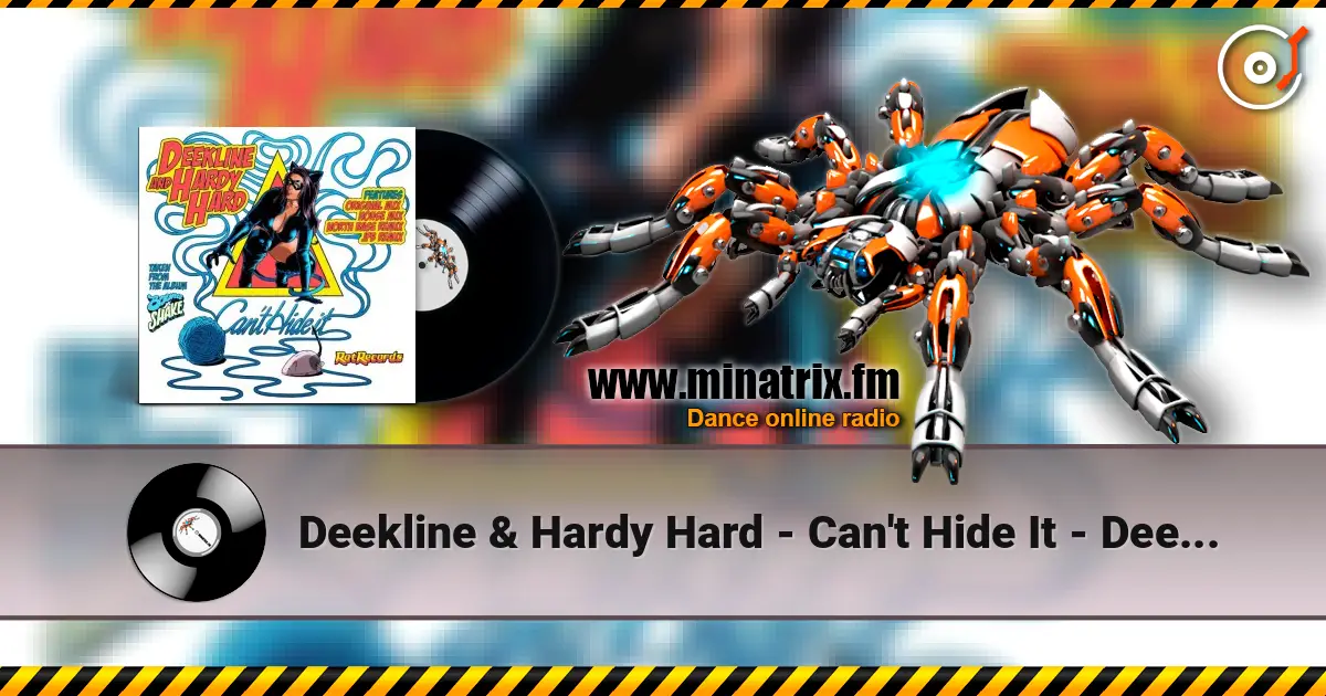 Deekline & Hardy Hard - Can't Hide It - Deekline & Hardy Hard жоғары сапада онлайн тыңдау | Minatrix.FM