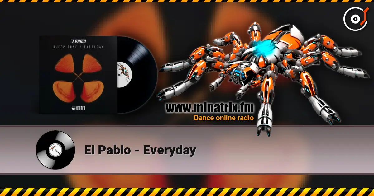 El Pablo - Everyday жоғары сапада онлайн тыңдау | Minatrix.FM