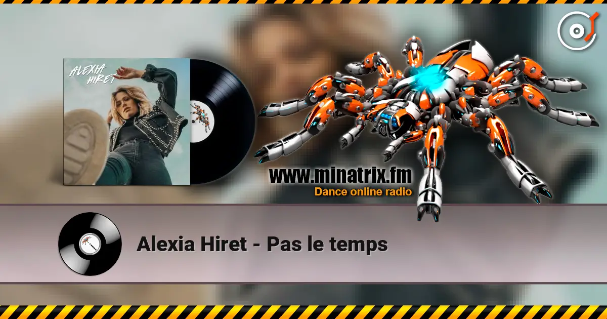 Alexia Hiret - Pas le temps жоғары сапада онлайн тыңдау | Minatrix.FM
