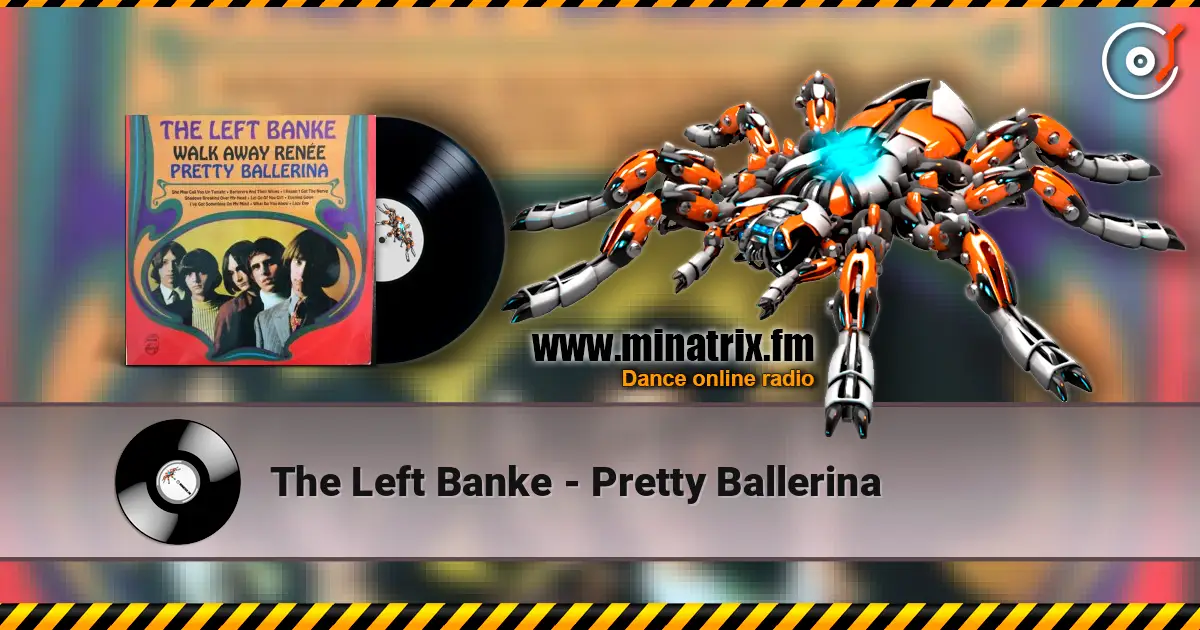 The Left Banke - Pretty Ballerina жоғары сапада онлайн тыңдау | Minatrix.FM