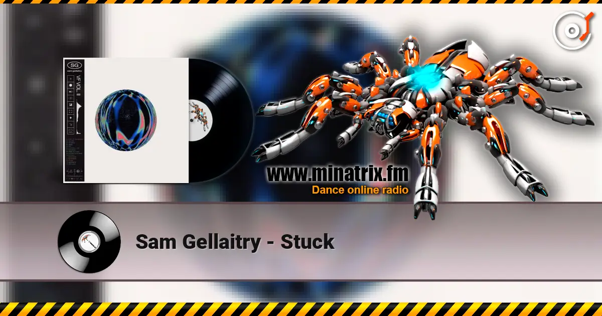 Sam Gellaitry - Stuck жоғары сапада онлайн тыңдау | Minatrix.FM