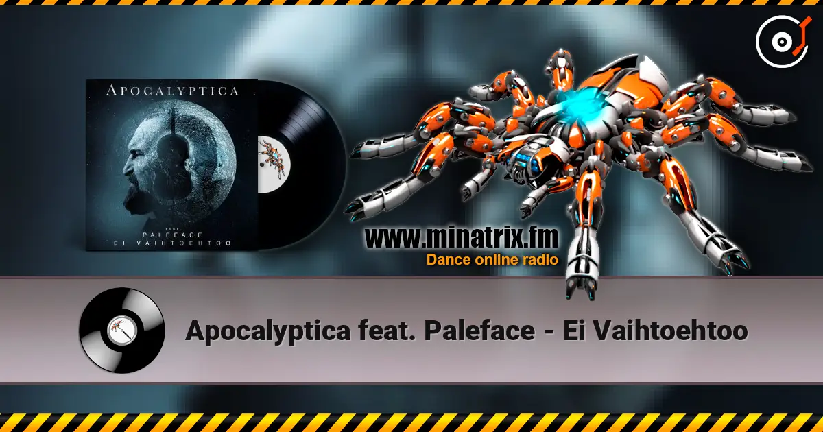 Apocalyptica feat. Paleface - Ei Vaihtoehtoo жоғары сапада онлайн тыңдау | Minatrix.FM