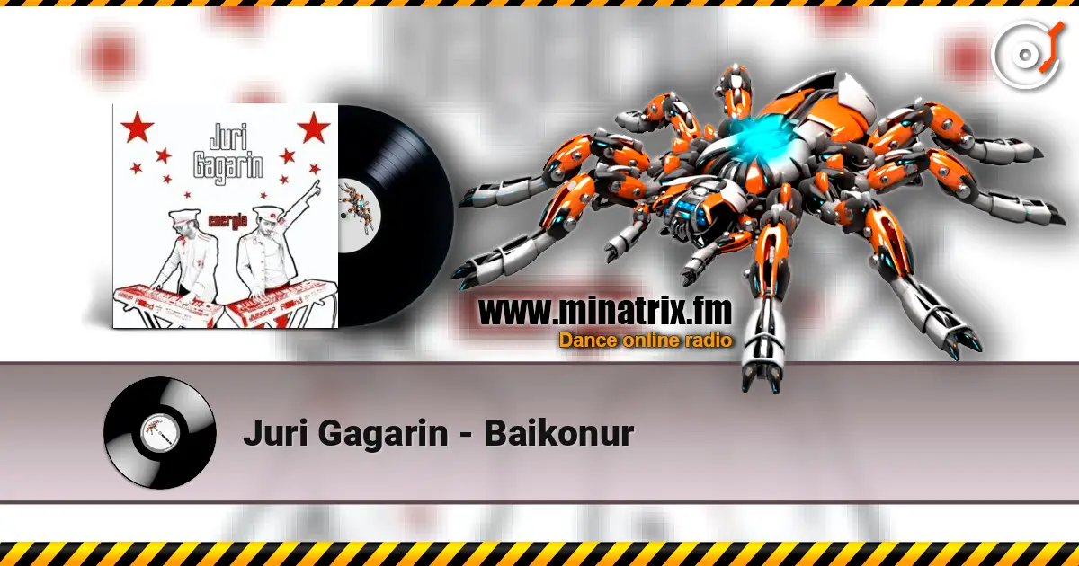Juri Gagarin - Baikonur жоғары сапада онлайн тыңдау | Minatrix.FM