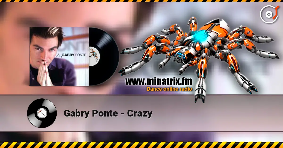 Gabry Ponte - Crazy жоғары сапада онлайн тыңдау | Minatrix.FM