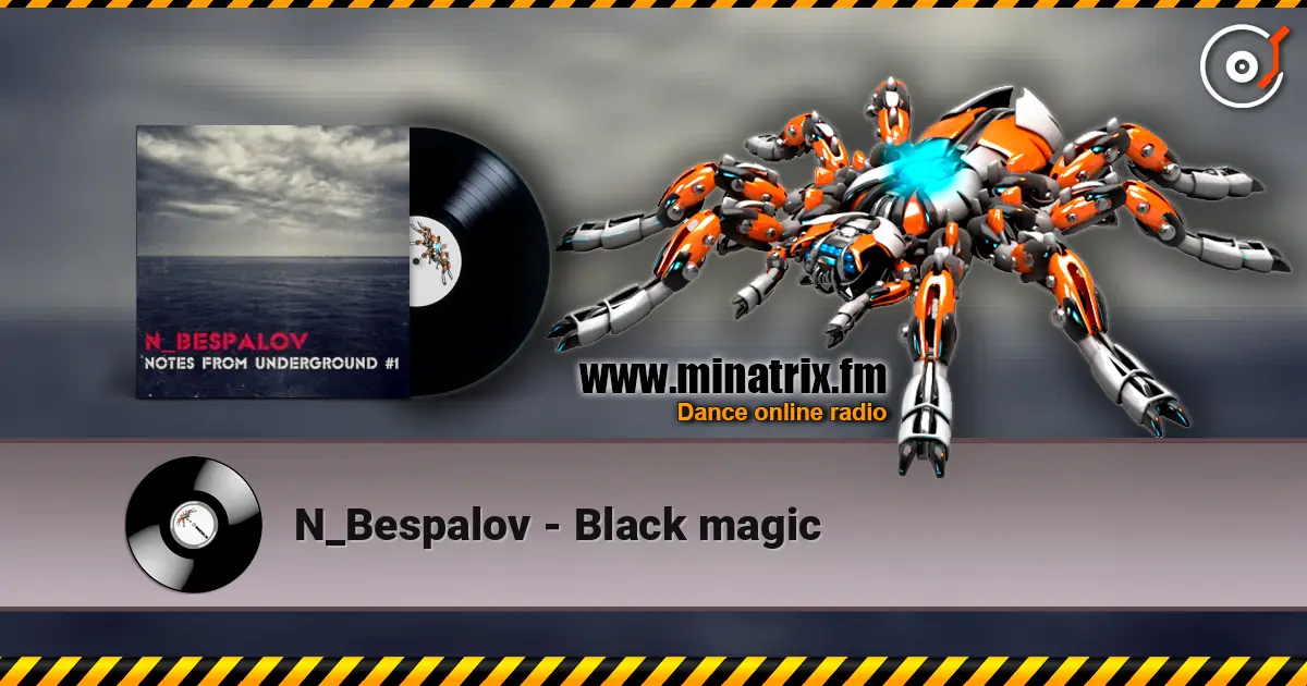 N_Bespalov - Black magic жоғары сапада онлайн тыңдау | Minatrix.FM