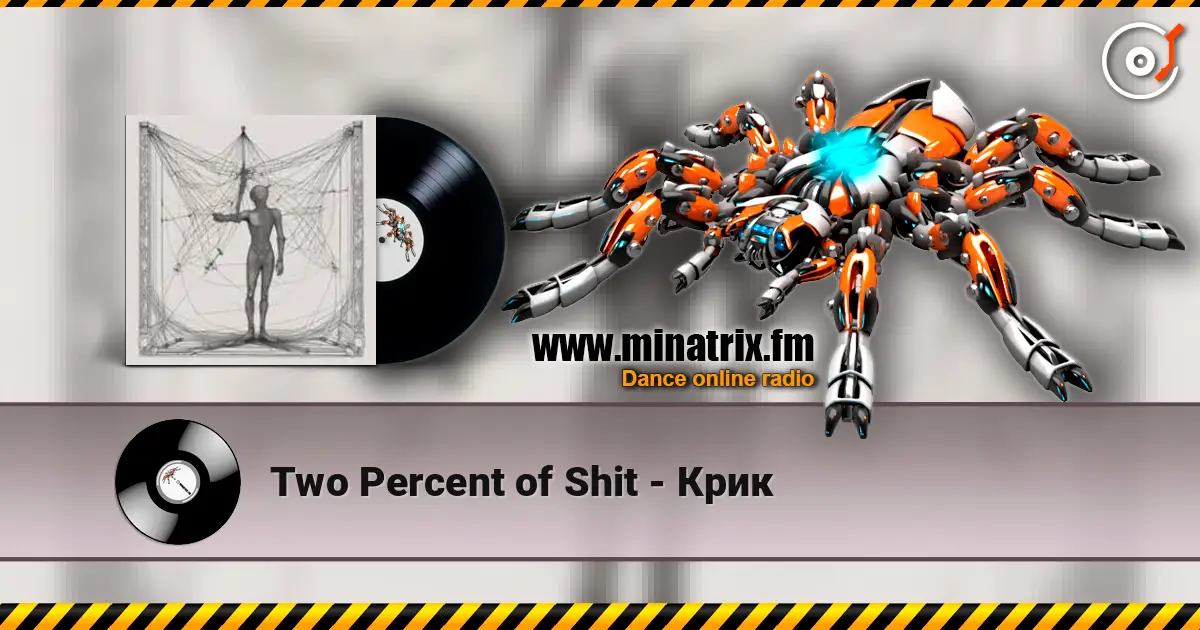 Two Percent of Shit - Крик жоғары сапада онлайн тыңдау | Minatrix.FM