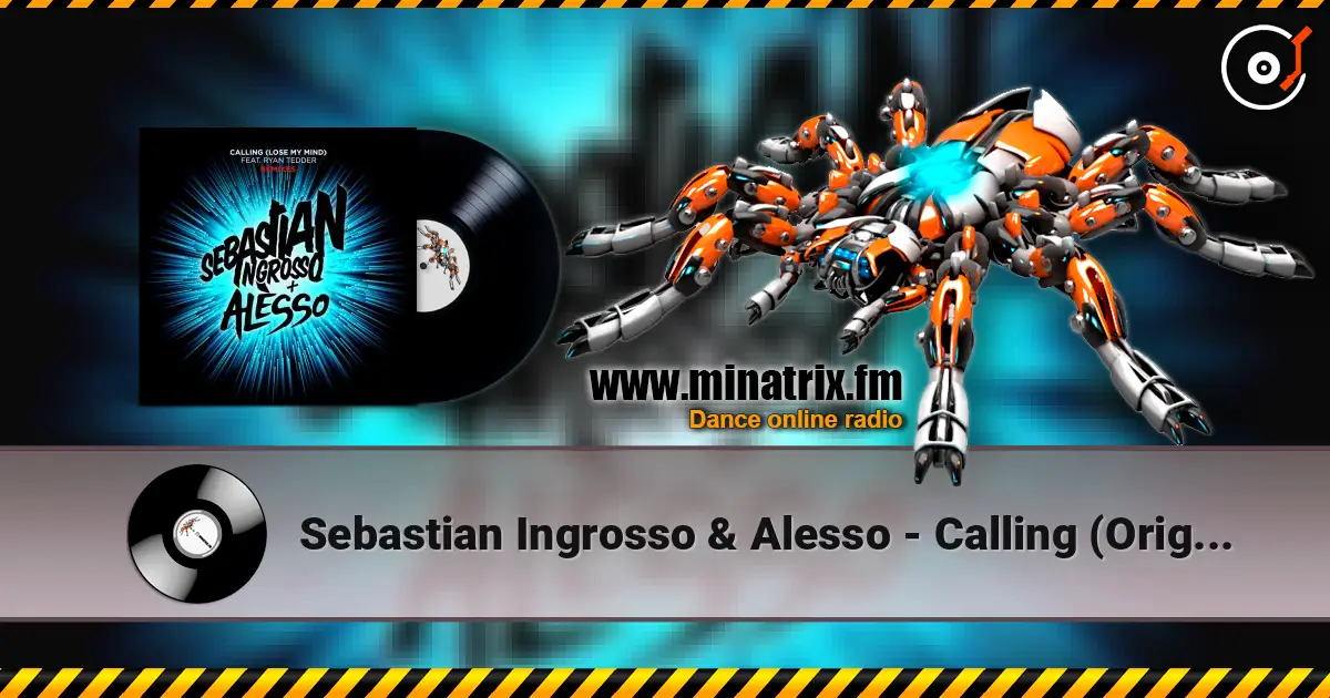 Sebastian Ingrosso & Alesso - Calling (Original Instrumental Mix) жоғары сапада онлайн тыңдау | Minatrix.FM