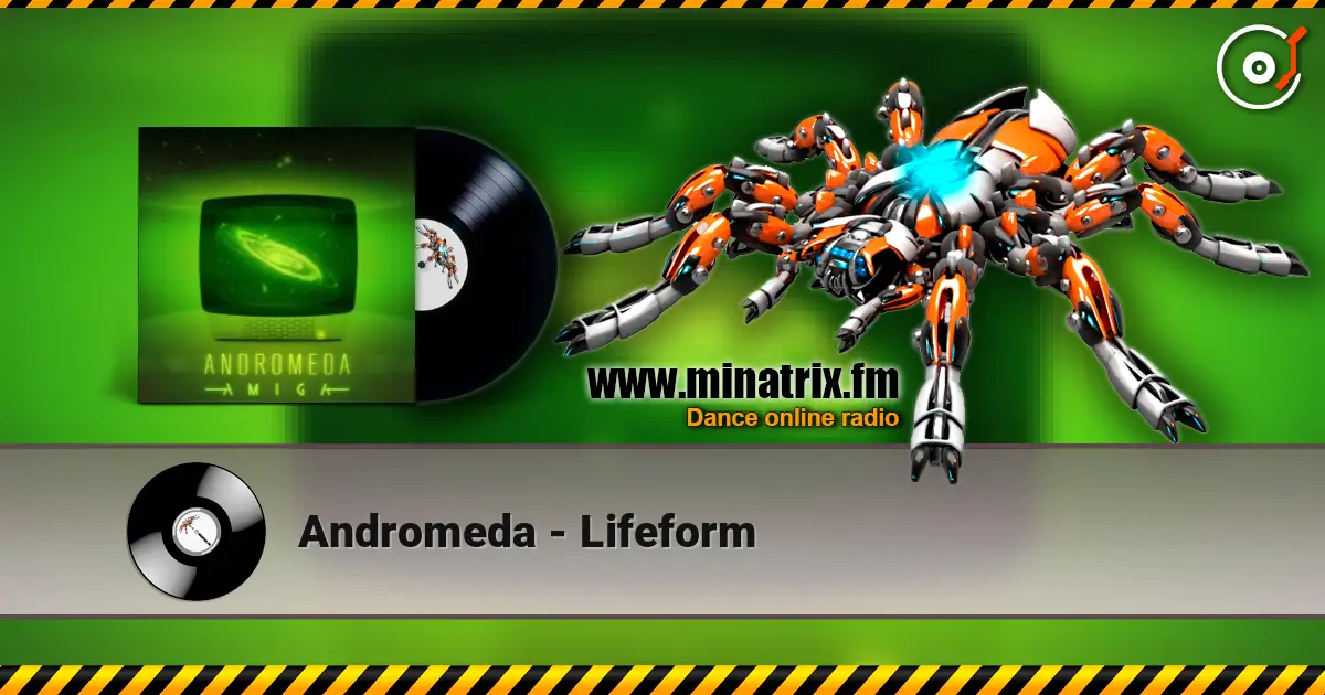 Andromeda - Lifeform жоғары сапада онлайн тыңдау | Minatrix.FM