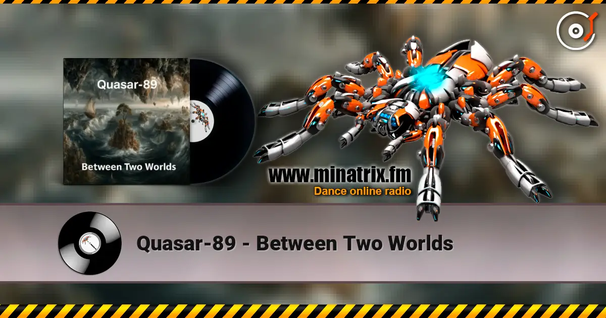 Quasar-89 - Between Two Worlds жоғары сапада онлайн тыңдау | Minatrix.FM