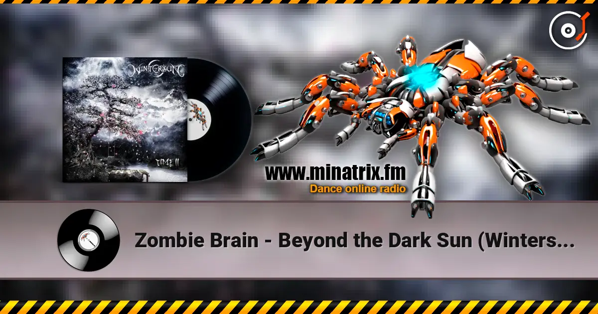 Zombie Brain - Beyond the Dark Sun (Wintersun cover) жоғары сапада онлайн тыңдау | Minatrix.FM