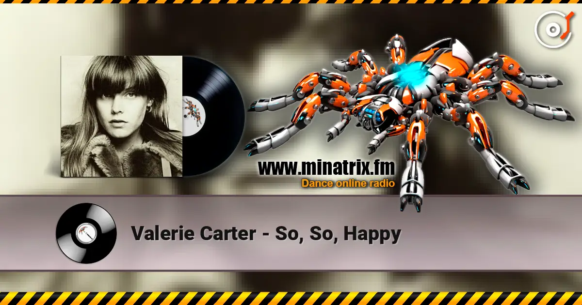 Valerie Carter - So, So, Happy жоғары сапада онлайн тыңдау | Minatrix.FM