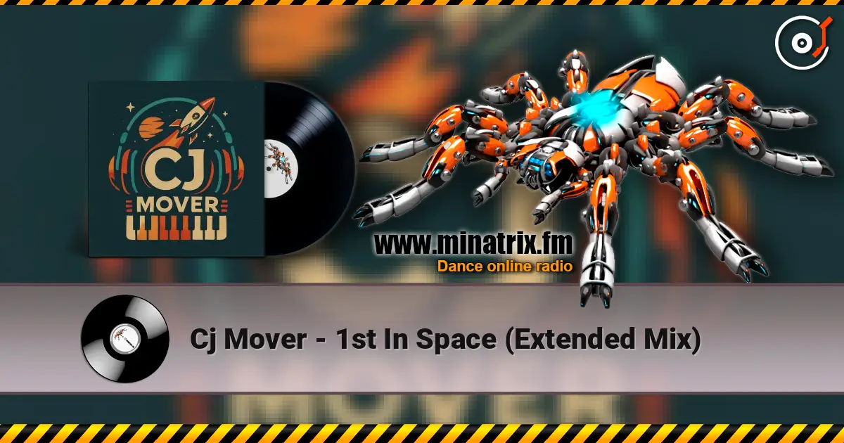 Cj Mover - 1st In Space (Extended Mix) жоғары сапада онлайн тыңдау | Minatrix.FM