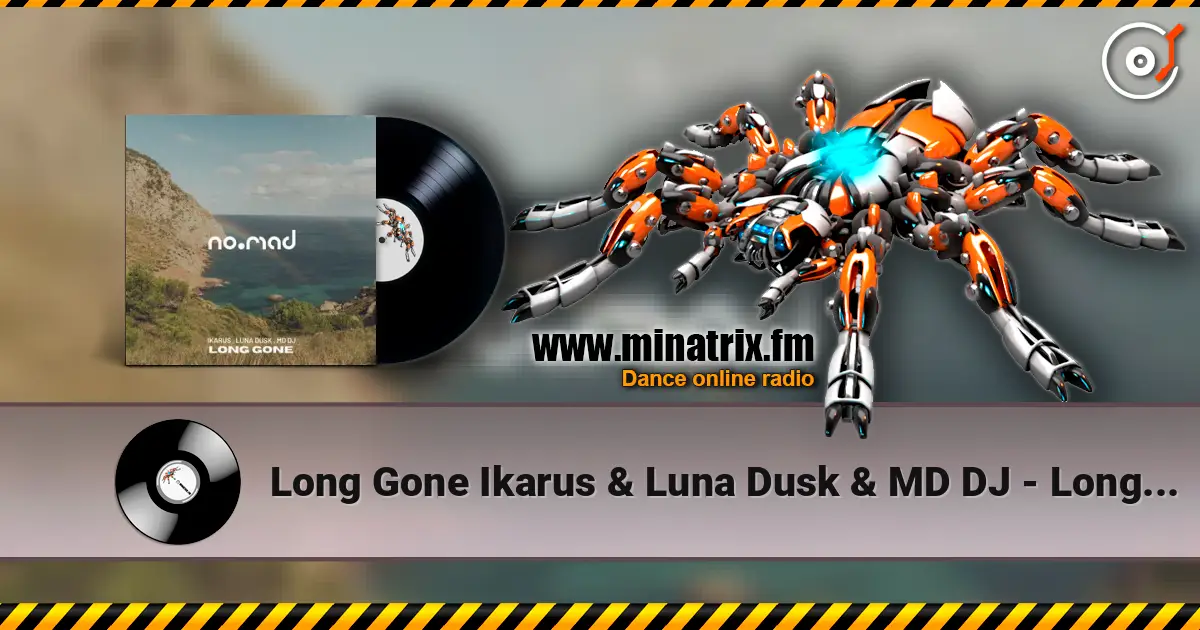 Long Gone Ikarus & Luna Dusk & MD DJ - Long Gone Ikarus & Luna Dusk & MD DJ жоғары сапада онлайн тыңдау | Minatrix.FM