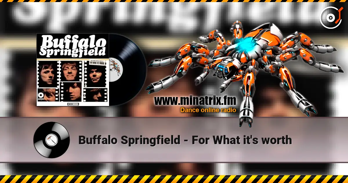 Buffalo Springfield - For What it's worth жоғары сапада онлайн тыңдау | Minatrix.FM