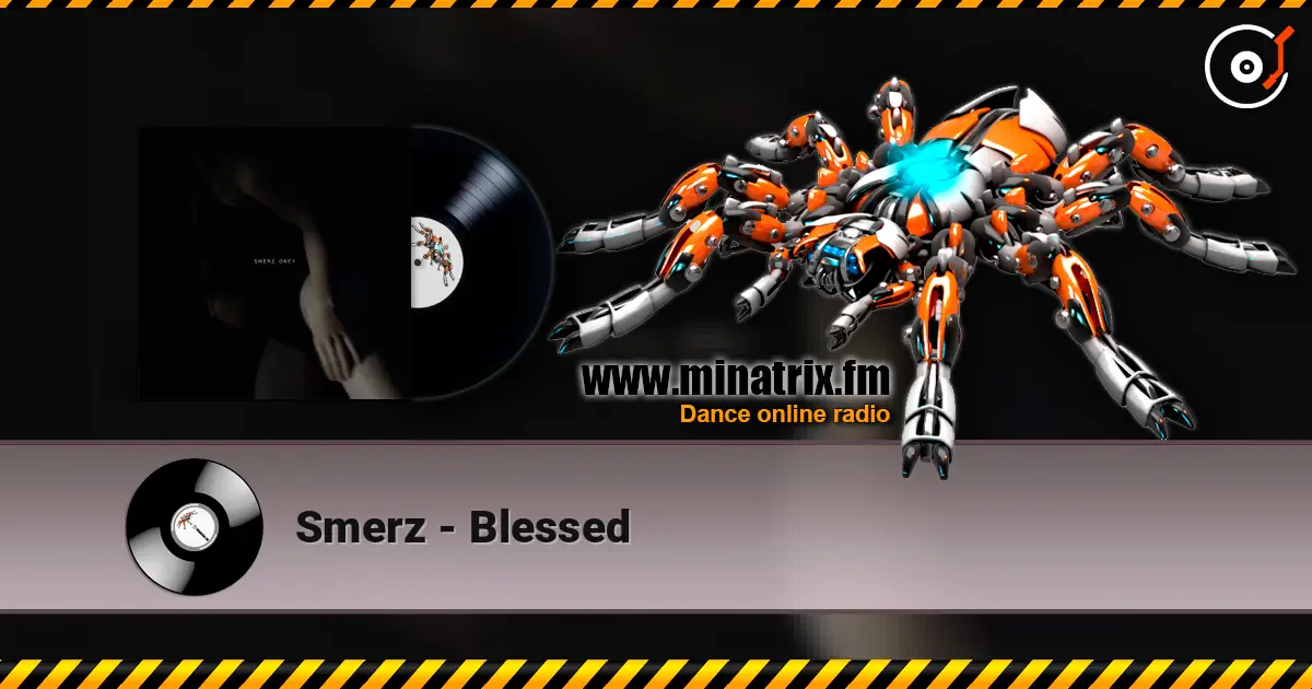 Smerz - Blessed жоғары сапада онлайн тыңдау | Minatrix.FM