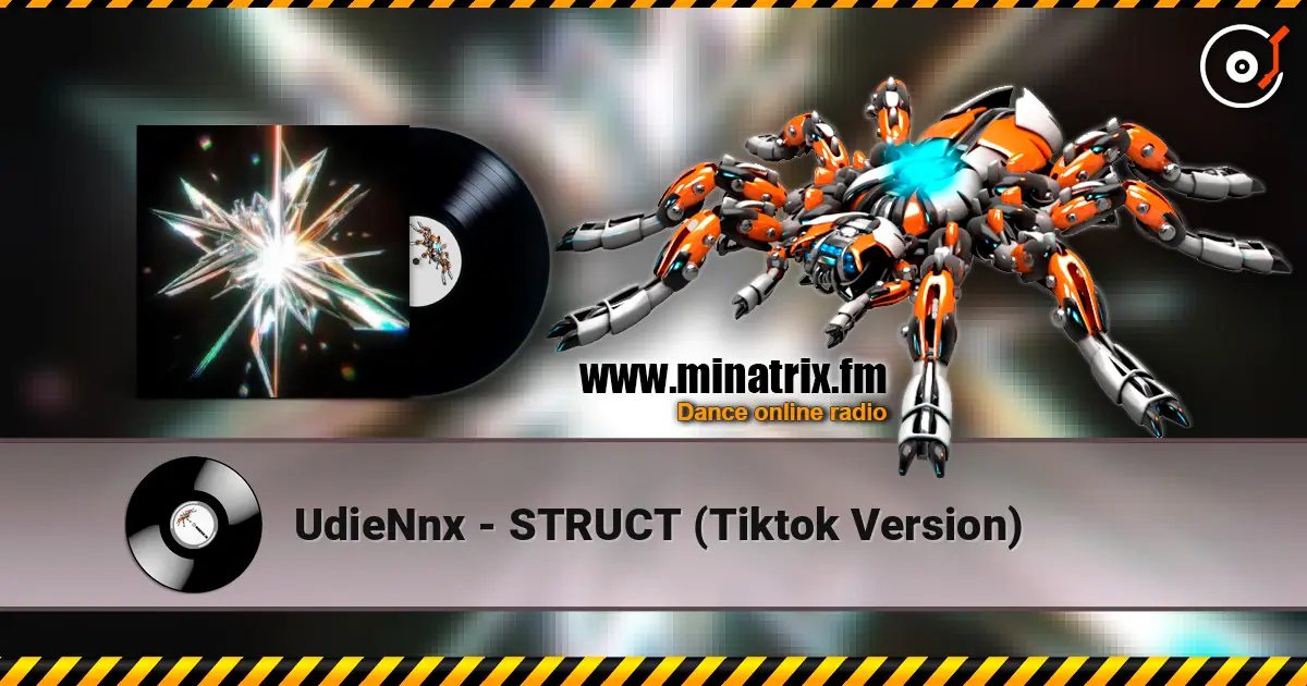 UdieNnx - STRUCT (Tiktok Version) жоғары сапада онлайн тыңдау | Minatrix.FM