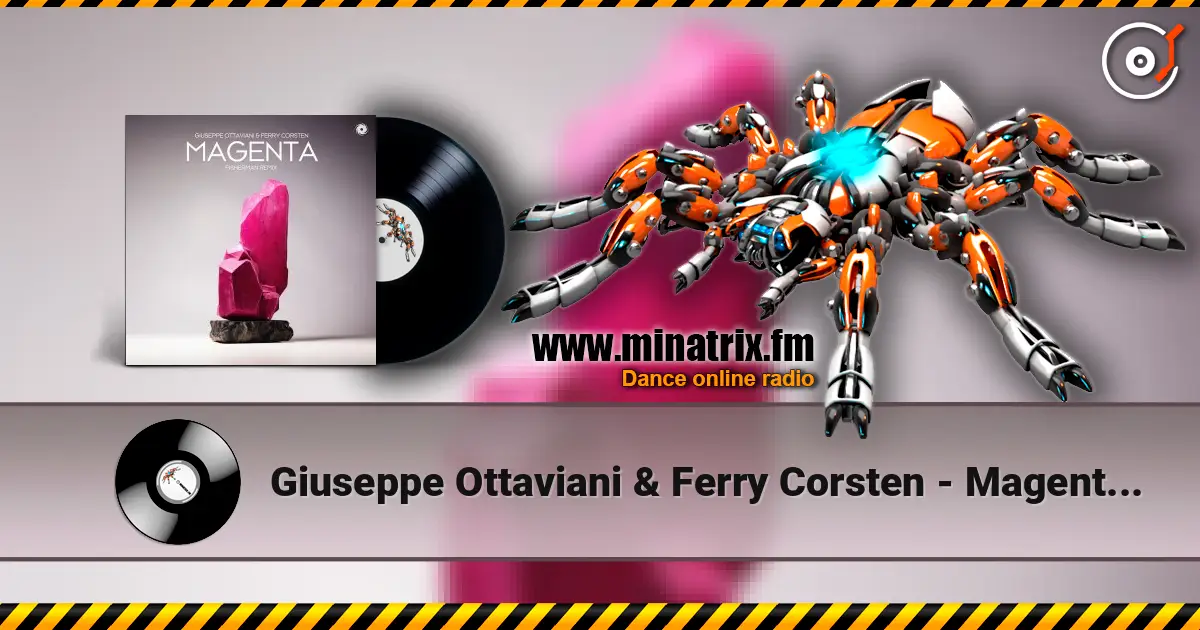 Giuseppe Ottaviani & Ferry Corsten - Magenta (Fisherman Extended Remix) жоғары сапада онлайн тыңдау | Minatrix.FM