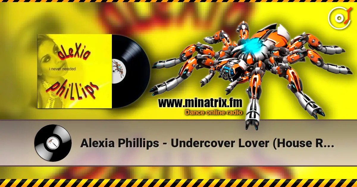 Alexia Phillips - Undercover Lover (House Radio Mix) жоғары сапада онлайн тыңдау | Minatrix.FM