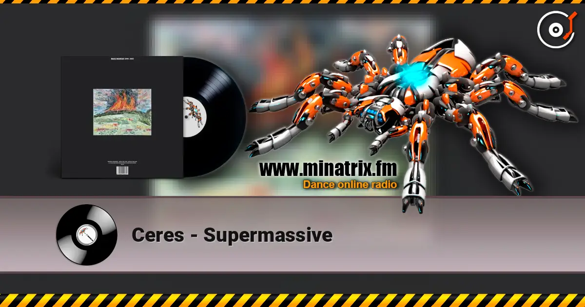 Ceres - Supermassive жоғары сапада онлайн тыңдау | Minatrix.FM
