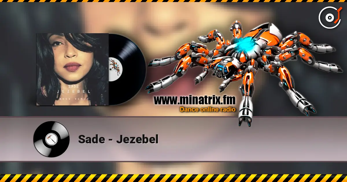 Sade - Jezebel жоғары сапада онлайн тыңдау | Minatrix.FM