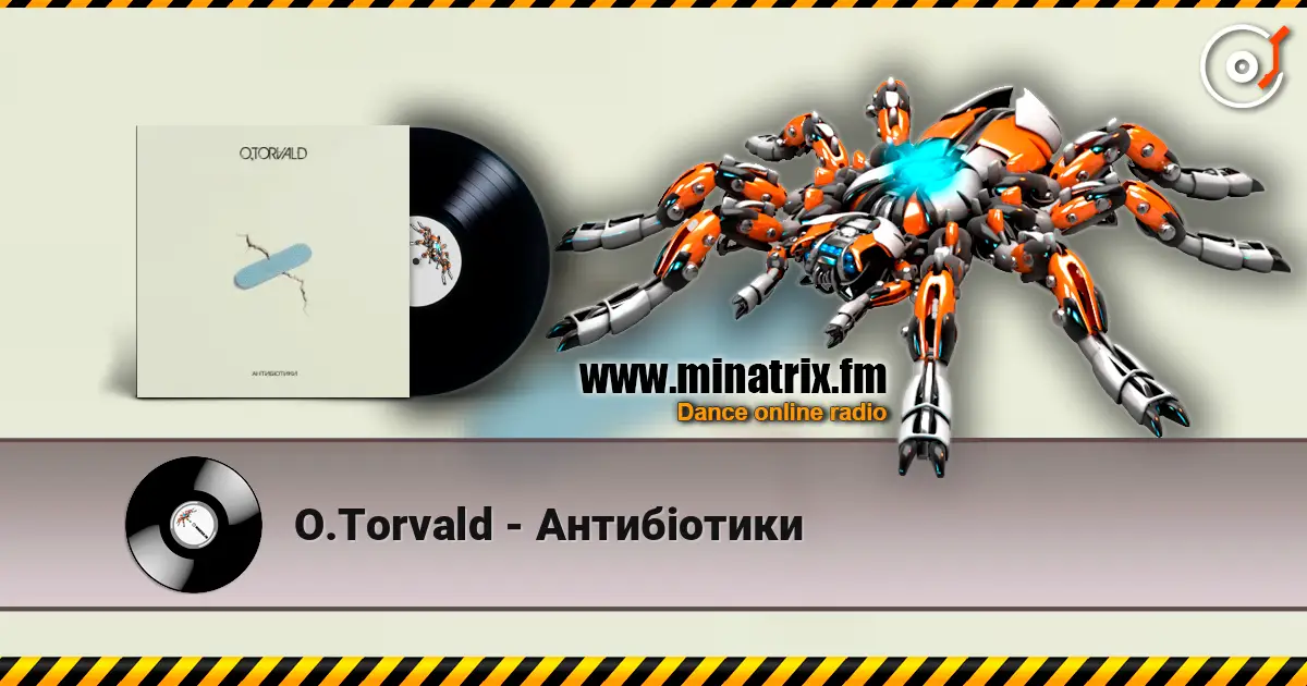 O.Torvald - Антибіотики жоғары сапада онлайн тыңдау | Minatrix.FM
