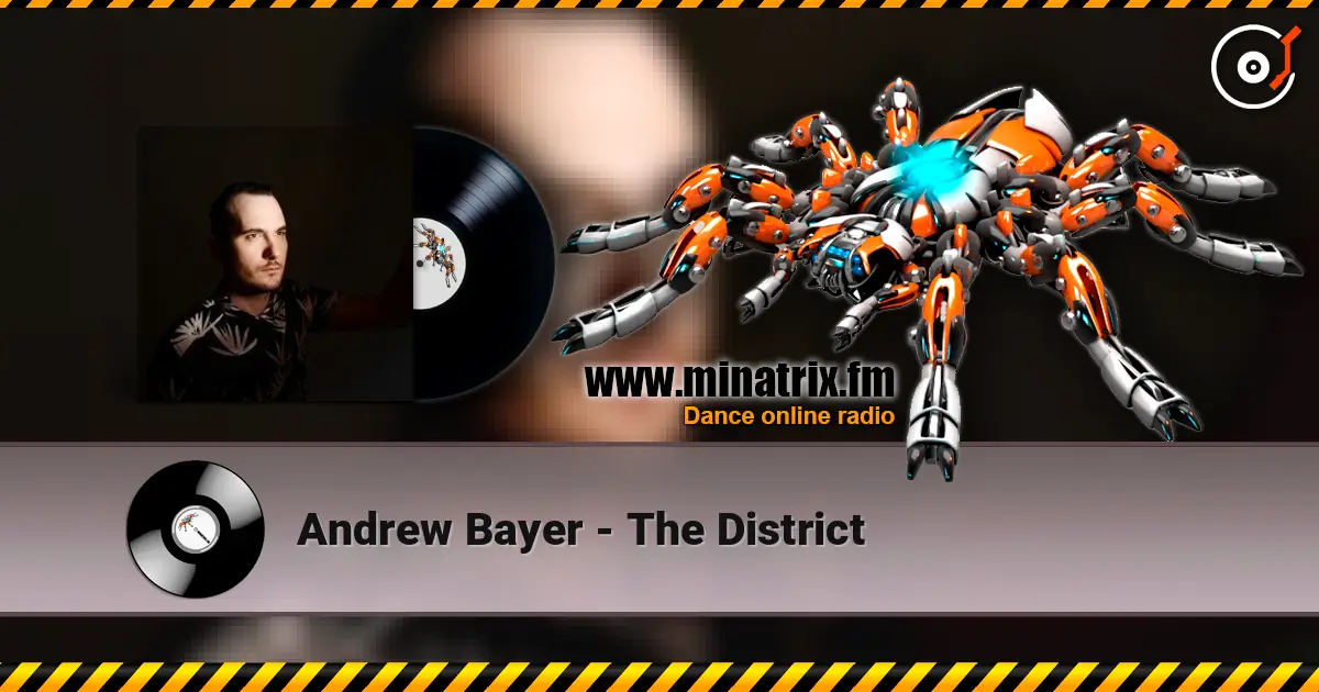 Andrew Bayer - The District жоғары сапада онлайн тыңдау | Minatrix.FM