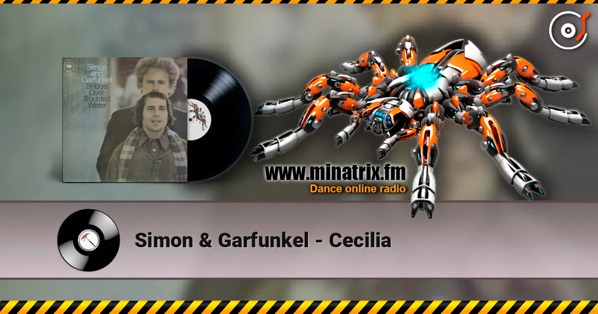 Simon & Garfunkel - Cecilia жоғары сапада онлайн тыңдау | Minatrix.FM