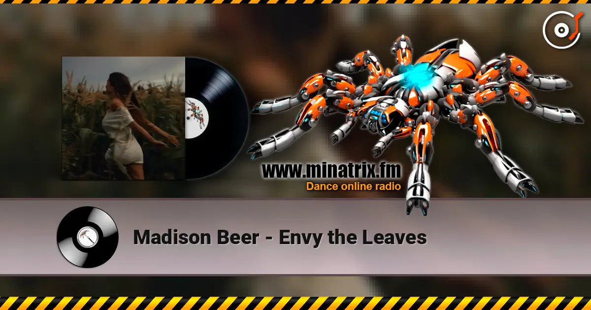 Madison Beer - Envy the Leaves жоғары сапада онлайн тыңдау | Minatrix.FM