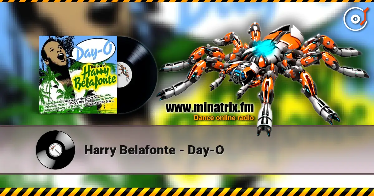 Harry Belafonte - Day-O жоғары сапада онлайн тыңдау | Minatrix.FM