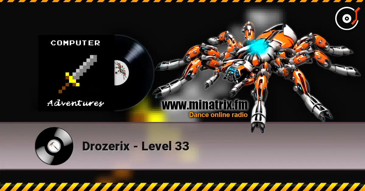 Drozerix - Level 33 жоғары сапада онлайн тыңдау | Minatrix.FM
