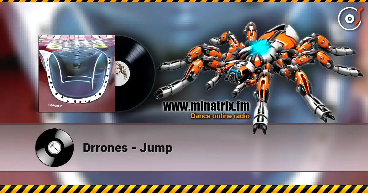 Drrones - Jump жоғары сапада онлайн тыңдау | Minatrix.FM