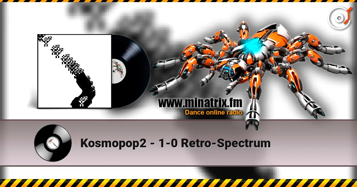 Kosmopop2 - 1-0 Retro-Spectrum жоғары сапада онлайн тыңдау | Minatrix.FM