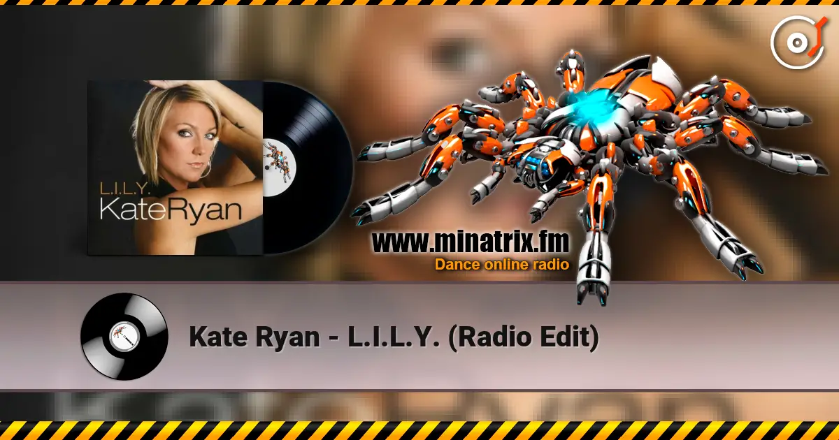 Kate Ryan - L.I.L.Y. (Radio Edit) жоғары сапада онлайн тыңдау | Minatrix.FM