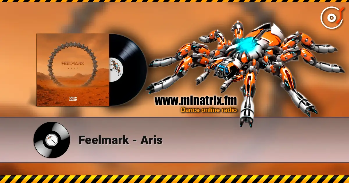 Feelmark - Aris жоғары сапада онлайн тыңдау | Minatrix.FM