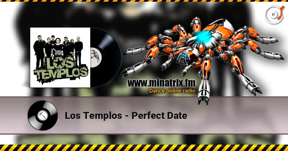 Los Templos - Perfect Date жоғары сапада онлайн тыңдау | Minatrix.FM