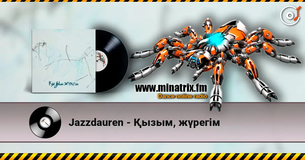 Jazzdauren - Қызым, жүрегім жоғары сапада онлайн тыңдау | Minatrix.FM