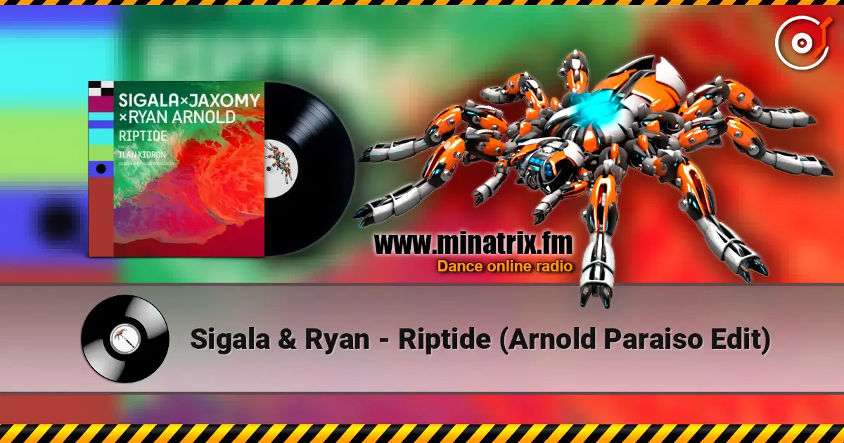 Sigala & Ryan - Riptide (Arnold Paraiso Edit) жоғары сапада онлайн тыңдау | Minatrix.FM