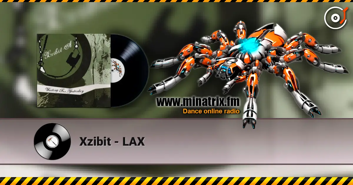 Xzibit - LAX жоғары сапада онлайн тыңдау | Minatrix.FM