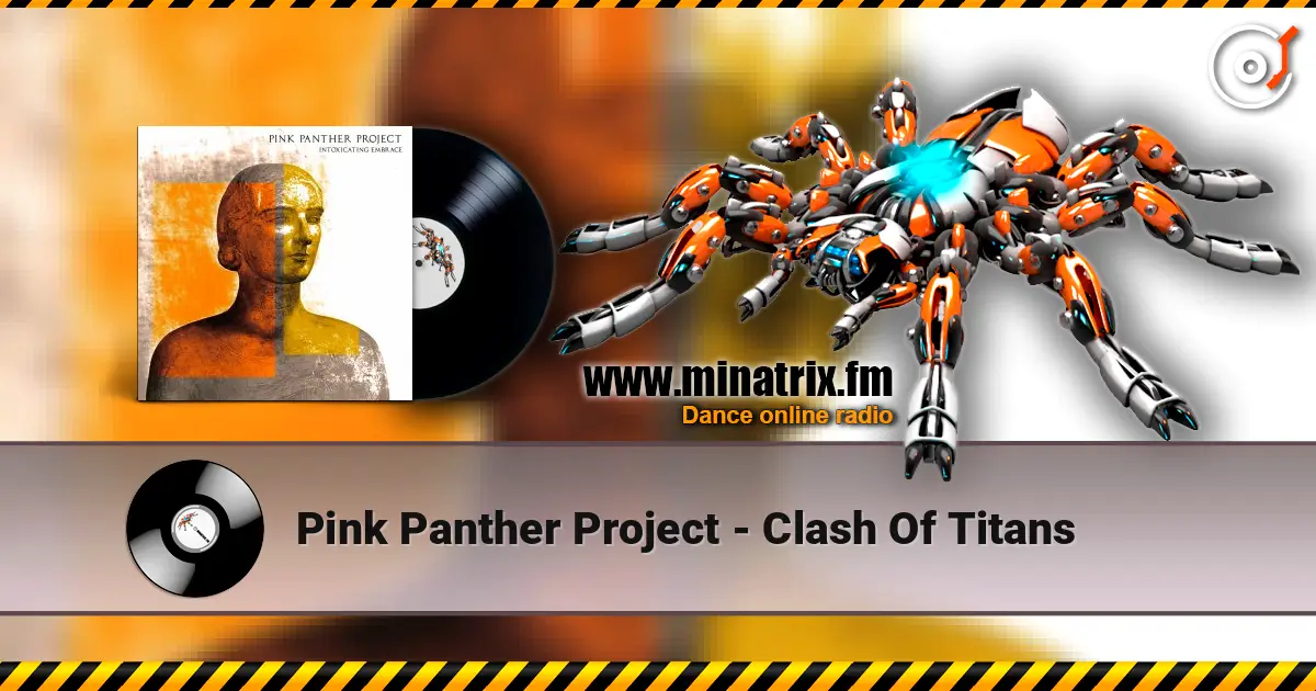 Pink Panther Project - Clash Of Titans жоғары сапада онлайн тыңдау | Minatrix.FM