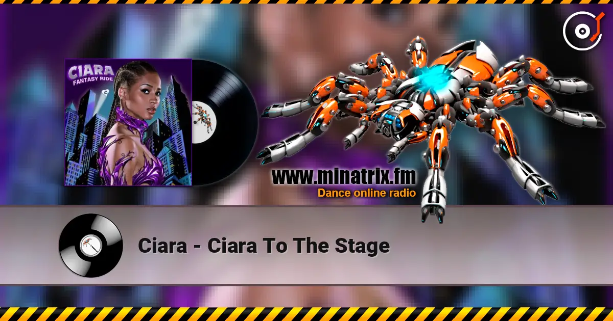 Ciara - Ciara To The Stage жоғары сапада онлайн тыңдау | Minatrix.FM