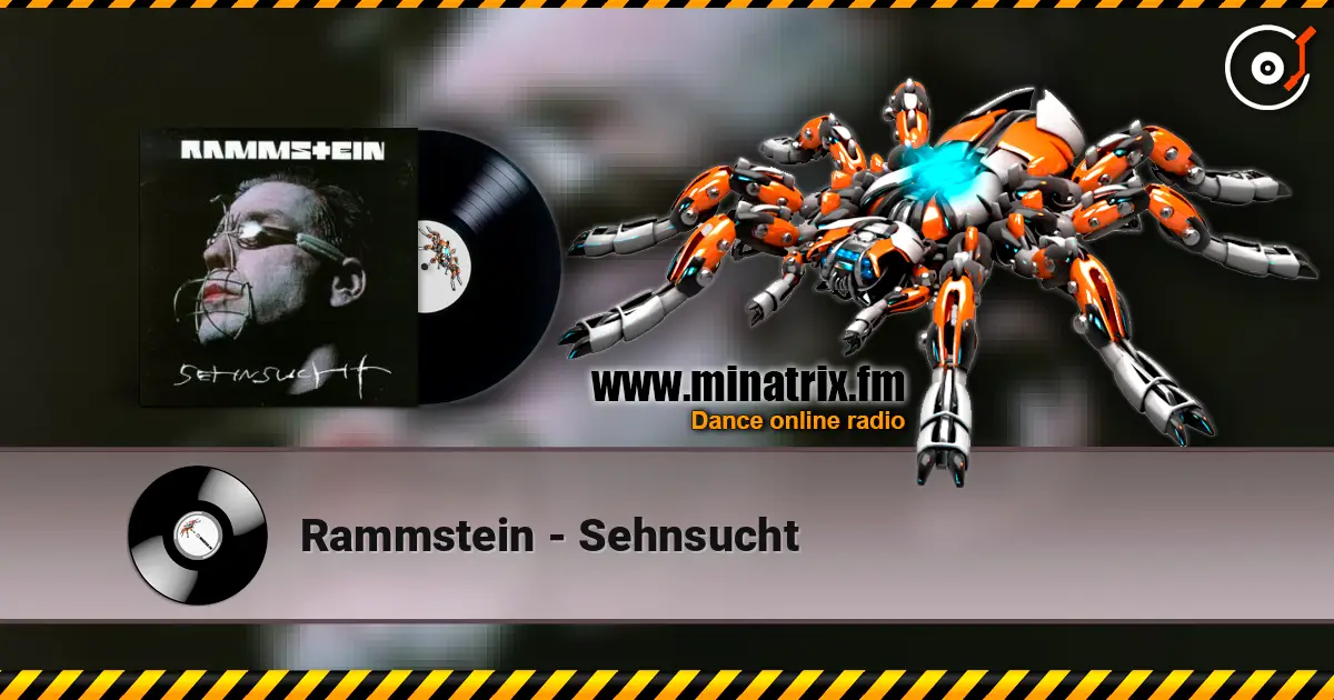 Rammstein - Sehnsucht жоғары сапада онлайн тыңдау | Minatrix.FM