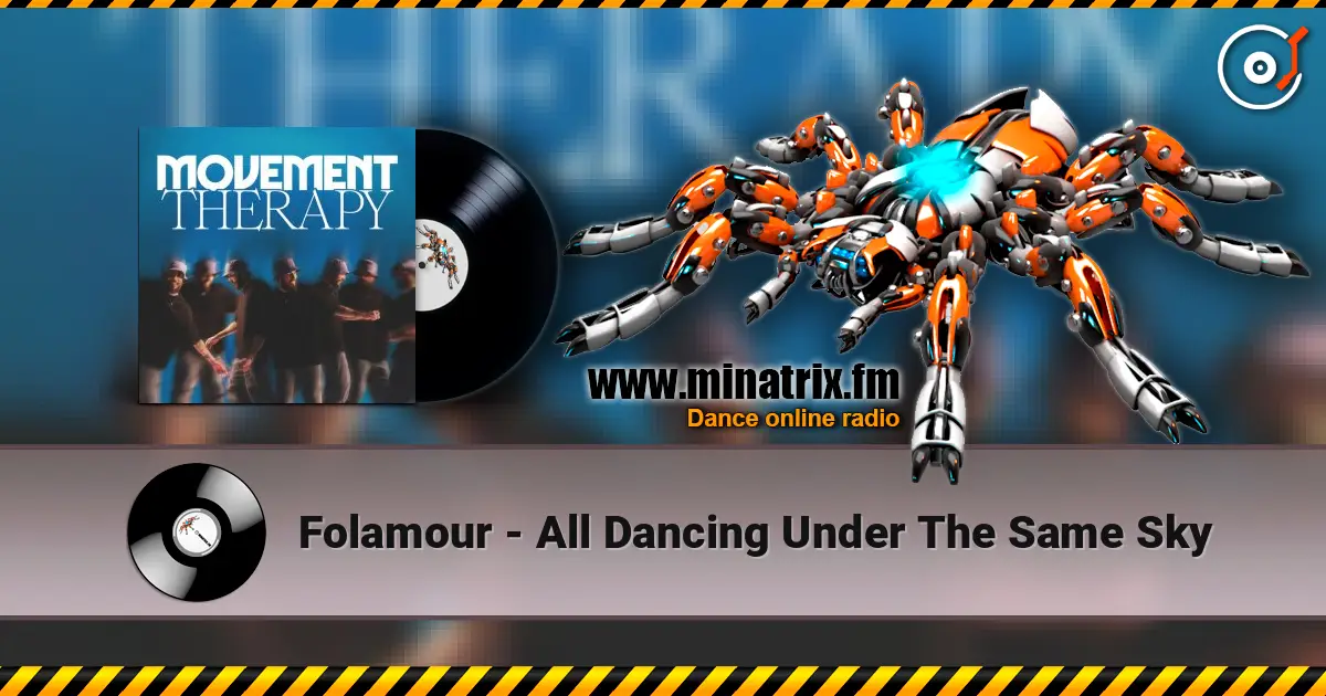 Folamour - All Dancing Under The Same Sky жоғары сапада онлайн тыңдау | Minatrix.FM
